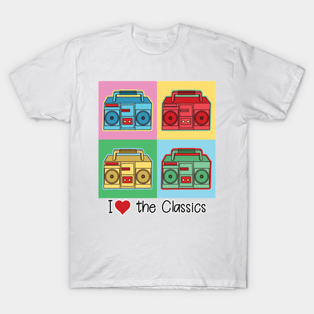 I Love the Classics Radio Pop Art T-Shirt-TOZ